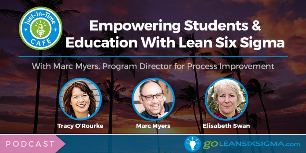 Empowering Students And Education With Lean Six Sigma - GoLeanSixSigma.com