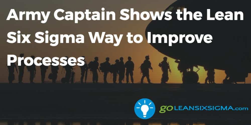 News - Army Capt. Shows Lean Six Sigma Way - GoLeanSixSigma.com