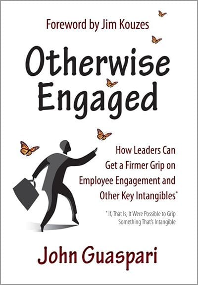 "Otherwise Engaged" by John Guaspari - GoLeanSixSigma.com