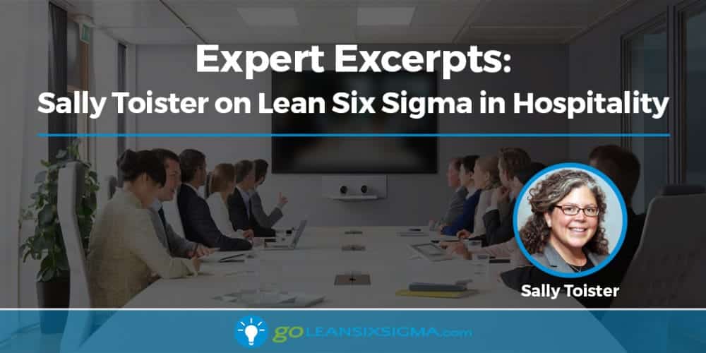 Expert Excerpts: Sally Toister on Lean Six Sigma in Hospitality - GoLeanSixSigma.com