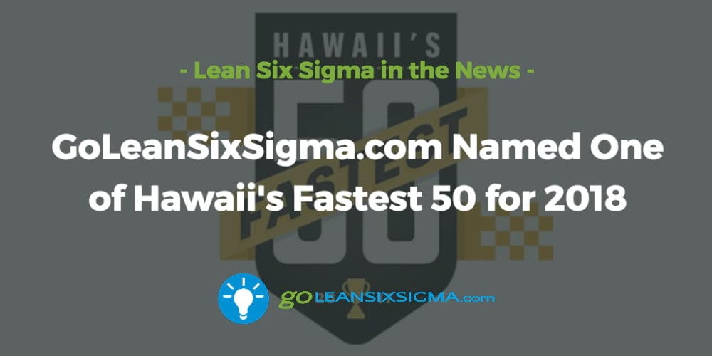 GoLeanSixSigma.com-names-hawaiis-fastest-2018_GoLeanSixSigma.com