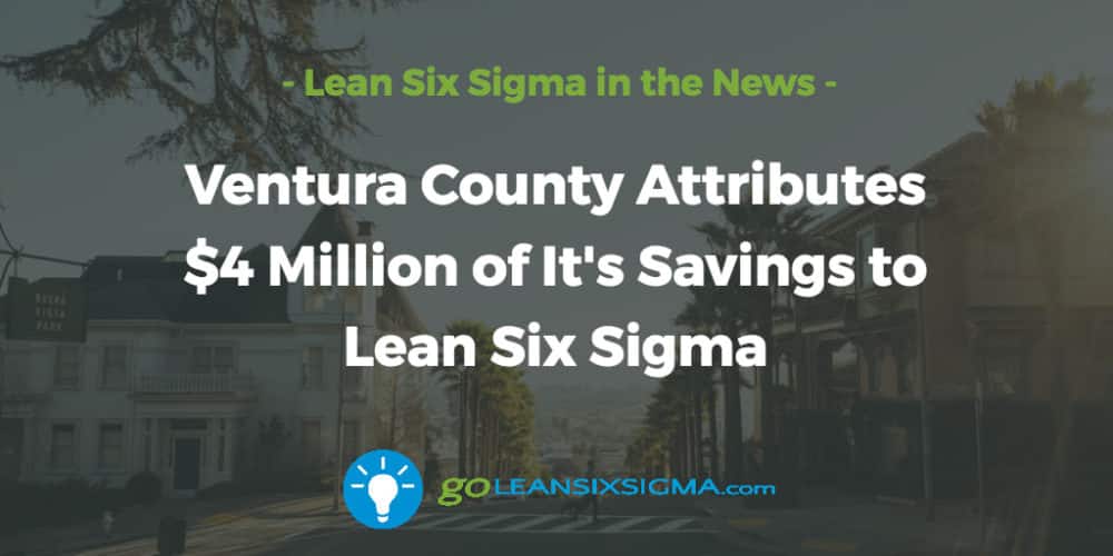 ventura-county-attributes-savings-lean-six-sigma_GoLeanSixSigma.com