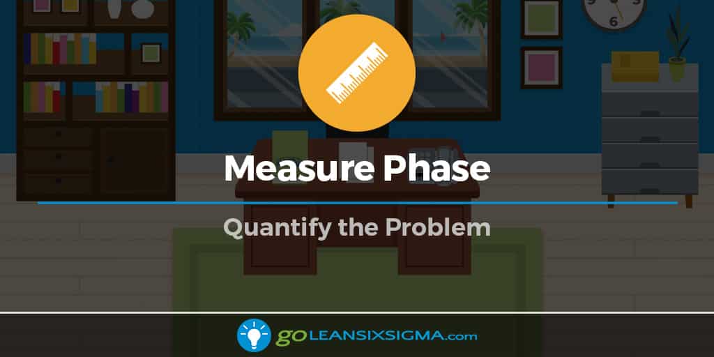 measure-phase-2-of-5-of-lean-six-sigma-goleansixsigma